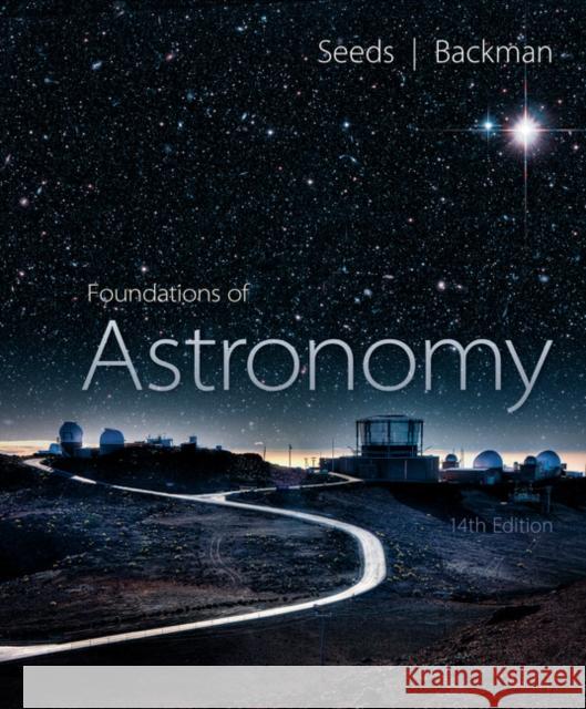 Foundations of Astronomy Michael A. Seeds Dana Backman 9781337399920 Brooks Cole