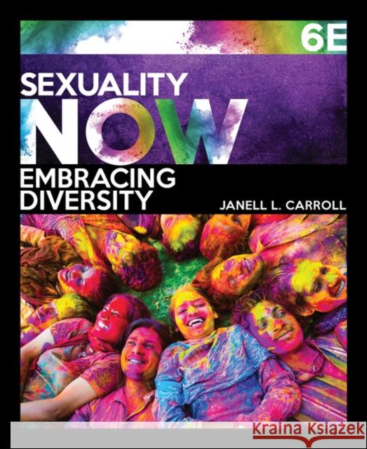 Sexuality Now: Embracing Diversity Janell L. Carroll 9781337404990 Wadsworth Publishing