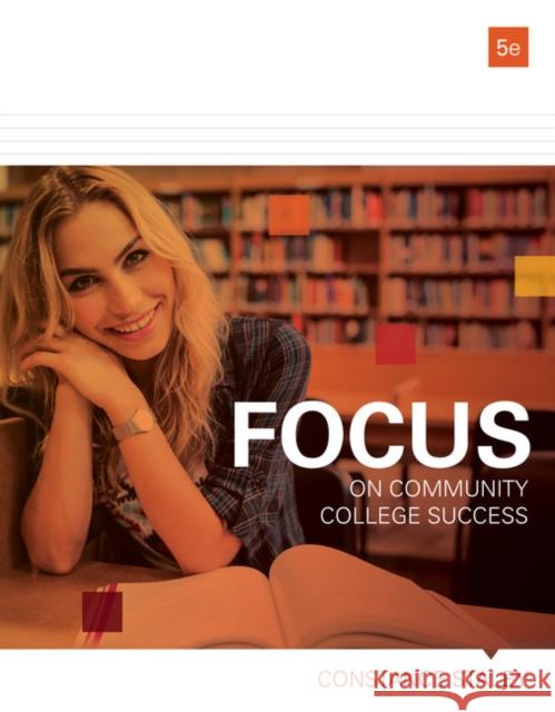 Focus on Community College Success Constance Staley 9781337406123 Wadsworth Publishing