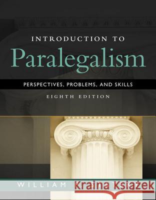 Introduction to Paralegalism: Perspectives, Problems and Skills, Loose-Leaf Version William P. Statsky 9781337414012 Cengage Learning