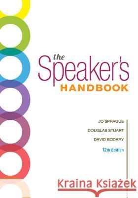The Speaker's Handbook, Spiral Bound Version Jo Sprague Douglas Stuart David Bodary 9781337558617
