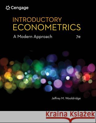 Introductory Econometrics: A Modern Approach Wooldridge, Jeffrey M. 9781337558860