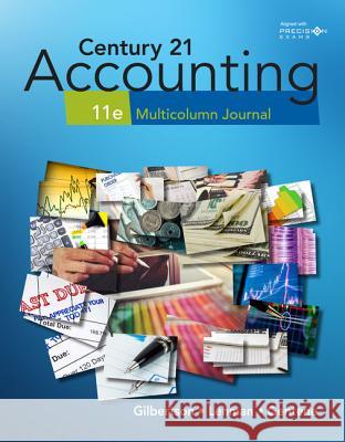 Century 21 Accounting:: Multicolumn Journal Claudia Bienias Gilbertson Mark W. Lehman Debra Gentene 9781337565424