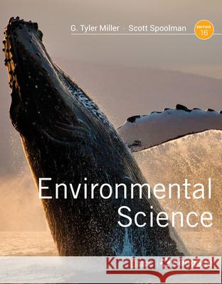 Environmental Science G. Tyler Miller Scott Spoolman 9781337569613