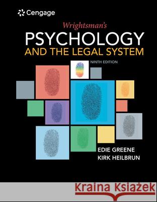 Wrightsman's Psychology and the Legal System Edith Greene Kirk Heilbrun 9781337570879 Wadsworth Publishing