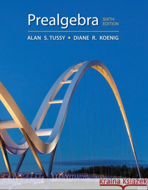 Prealgebra Alan S. Tussy Diane Koenig 9781337615808