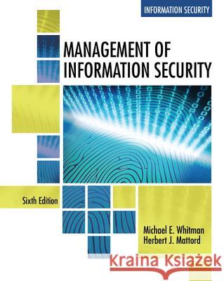 Management of Information Security, Loose-Leaf Version Michael E. Whitman Herbert J. Mattord 9781337685672