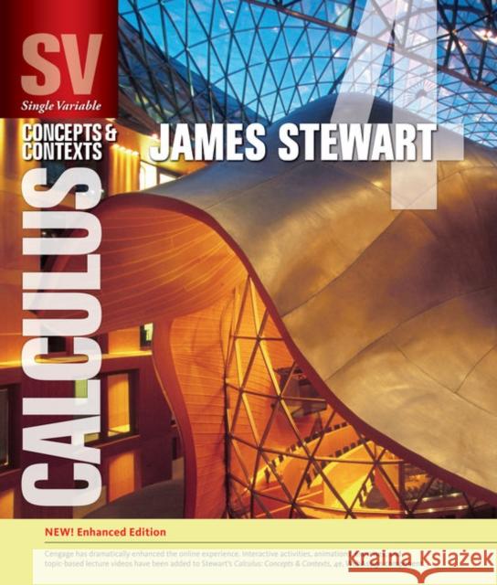 Single Variable Calculus: Concepts and Contexts, Enhanced Edition James Stewart 9781337687805