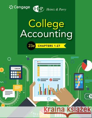 College Accounting, Chapters 1-27 James A. Heintz Robert W. Parry 9781337794756