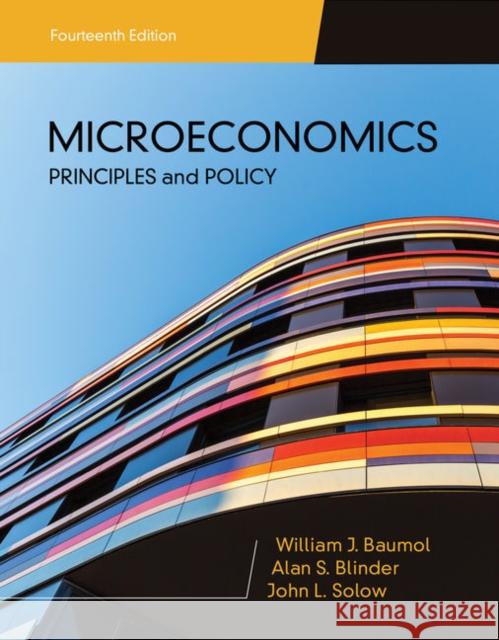 Microeconomics: Principles & Policy William J. Baumol Alan S. Blinder John L. Solow 9781337794992