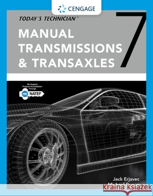 Today's Technician: Manual Transmissions and Transaxles Classroom Manual and Shop Manual Jack Erjavec Michael Ronan 9781337795456 Cengage Learning
