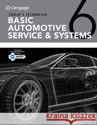 Today's Technician: Basic Automotive Service & Systems Classroom Manual and Shop Manual Hadfield, Chris 9781337795661