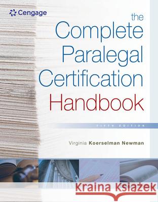 The Complete Paralegal Certification Handbook Virginia Koerselman Newman 9781337798877 Cengage Learning