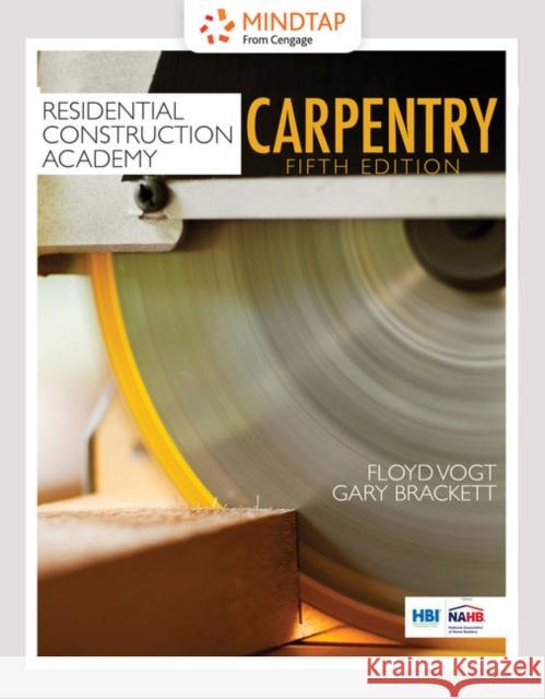 Student Workbook for Vogt/Brackett's Residential Construction Academy: Carpentry Vogt, Floyd 9781337918541