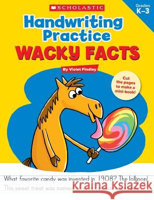 Handwriting Practice: Wacky Facts: Grades K-3 Violet, Auteur Findley 9781338030617 Scholastic Teaching Resources