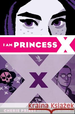 I Am Princess X Cherie Priest Kali Ciesemier 9781338032352 Scholastic Paperbacks