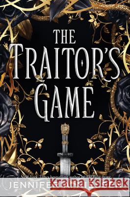 The Traitor's Game (the Traitor's Game, Book 1): Volume 1 Nielsen, Jennifer A. 9781338045376