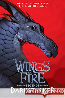 Darkstalker (Wings of Fire: Legends) (Special Edition) Sutherland, Tui T. 9781338053616 Scholastic Press