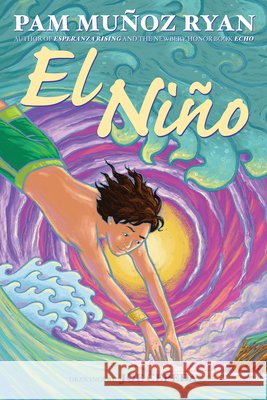 El Niño Pam Muñoz Ryan, Joe Cepeda 9781338068559