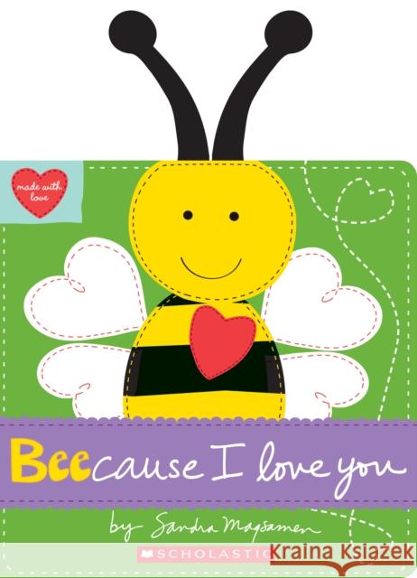 Beecause I Love You Sandra Magsamen 9781338110906 Cartwheel Books