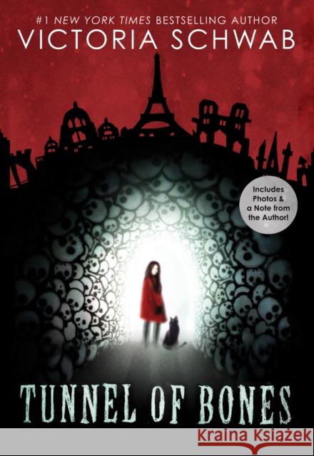 Tunnel of Bones (City of Ghosts #2): Volume 2 Schwab, Victoria 9781338111057 Scholastic Inc.