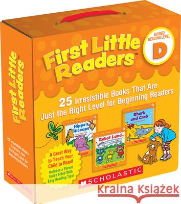 First Little Readers: Guided Reading Level D (Parent Pack): 25 Irresistible Books That Are Just the Right Level for Beginning Readers Charlesworth, Liza 9781338111507