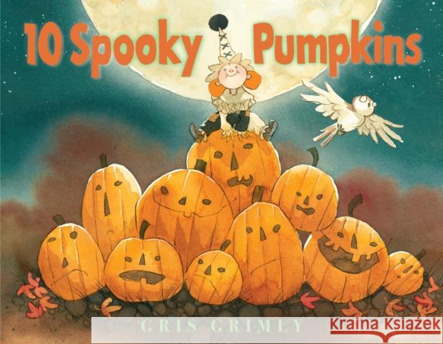 10 Spooky Pumpkins Grimly, Gris 9781338112443 Scholastic Inc.