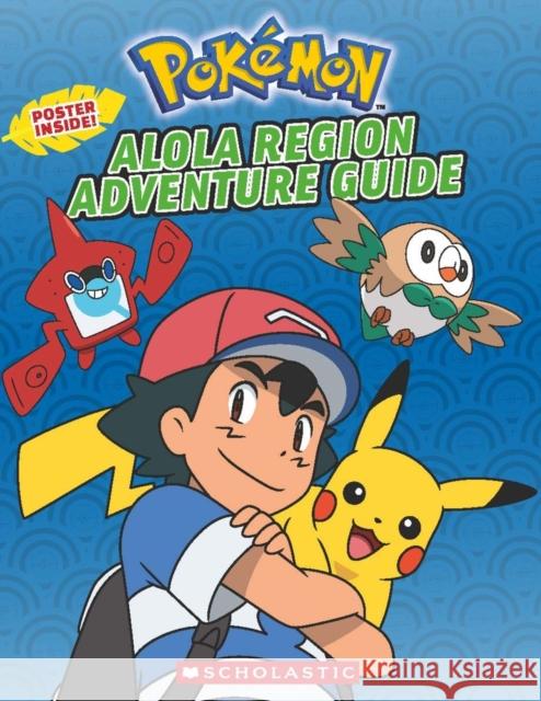 POKEMON: Alola Region Adventure Guide Simcha Whitehill 9781338148602 Scholastic US