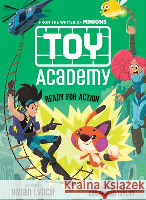 Ready for Action (Toy Academy #2): Volume 2 Lynch, Brian 9781338149166 Scholastic Press