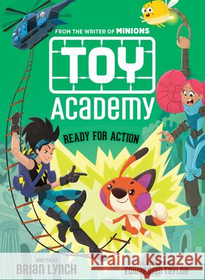 Ready for Action (Toy Academy #2): Volume 2 Lynch, Brian 9781338149166