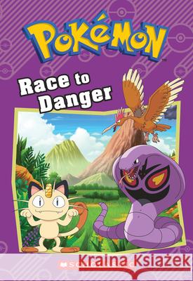 Race to Danger (Pokémon: Chapter Book) West, Tracey 9781338175851