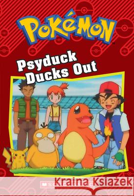 Psyduck Ducks Out (Pokémon: Chapter Book): Volume 15 Johnson, Jennifer 9781338175967
