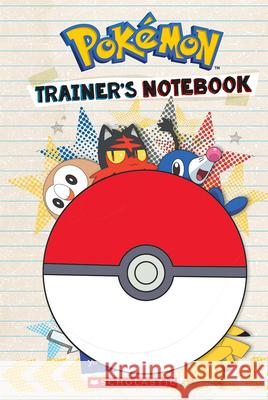 Trainer's Notebook (Pokémon) Sander, Sonia 9781338193640 Scholastic Inc.