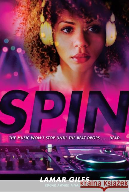 Spin Lamar Giles 9781338219210 Scholastic Press