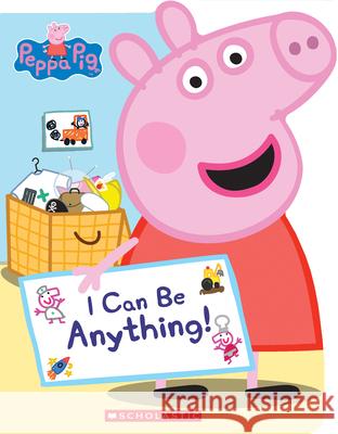 I Can Be Anything! Annie Auerbach Eone 9781338228830 Scholastic Inc.