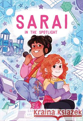 Sarai in the Spotlight! (Sarai #2) Gonzalez, Sarai 9781338236699 Scholastic Inc.