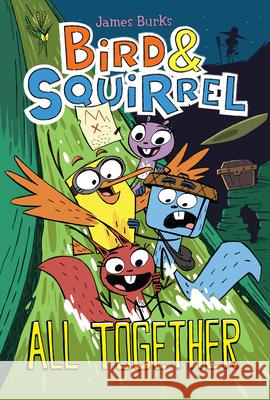 Bird & Squirrel All Together: A Graphic Novel (Bird & Squirrel #7) James Burks 9781338252361 Graphix