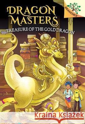 Treasure of the Gold Dragon: A Branches Book (Dragon Masters #12): Volume 12 West, Tracey 9781338263695 Branches