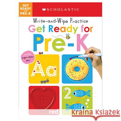 Get Ready for Pre-K Write and Wipe Practice: Scholastic Early Learners (Write and Wipe) Scholastic 9781338272291 Scholastic Inc.