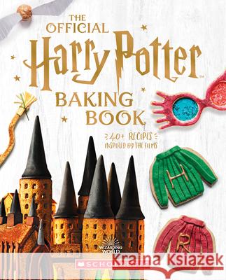 The Official Harry Potter Baking Book: 40+ Recipes Inspired by the Films Farrow, Joanna 9781338285260