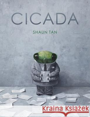 Cicada Shaun Tan Shaun Tan 9781338298390 Arthur A. Levine Books