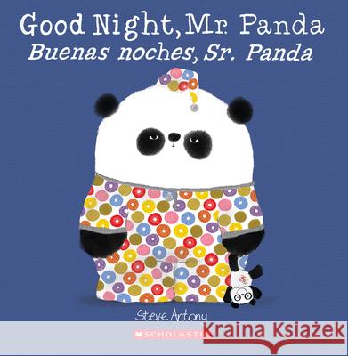 Good Night, Mr. Panda / Buenas Noches, Sr. Panda (Bilingual) Antony, Steve 9781338299526