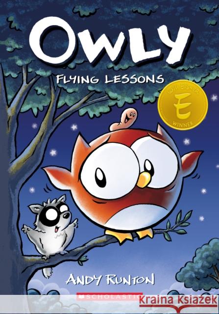 Flying Lessons: A Graphic Novel (Owly #3): Volume 3 Runton, Andy 9781338300697 Graphix