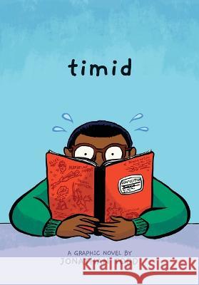 Timid: A Graphic Novel Jonathan Todd Jonathan Todd 9781338305722 Graphix