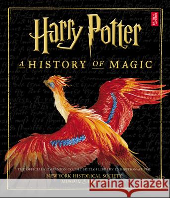 Harry Potter: A History of Magic British Library 9781338311501 