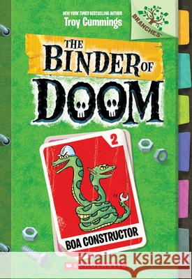 Boa Constructor: A Branches Book (the Binder of Doom #2): Volume 2 Cummings, Troy 9781338314694 Scholastic Inc.