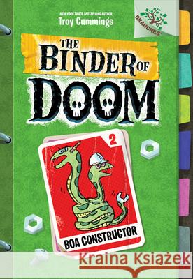 Boa Constructor: A Branches Book (the Binder of Doom #2): Volume 2 Cummings, Troy 9781338314700