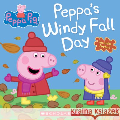 Peppa's Windy Fall Day Scholastic 9781338327878