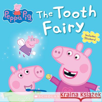 The Tooth Fairy (Peppa Pig) Scholastic 9781338327885 