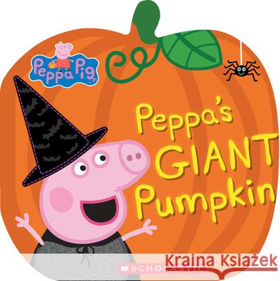 Peppa's Giant Pumpkin Lizzio, Samantha 9781338339222 Scholastic Inc.